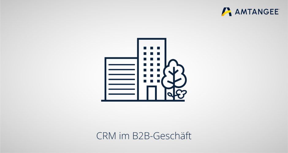 crm-im-b2b-geschaeft-darauf-kommt-es-an